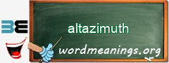 WordMeaning blackboard for altazimuth